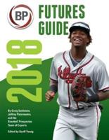 Baseball Prospectus Futures Guide, 2018