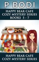 Happy Bear Cafe Series Books 5-7