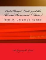 Our Blessed Lord and the Blessed Sacrament (Music)