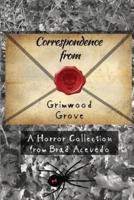Correspondence from Grimwood Grove