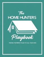 The Home Hunters Playbook