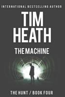 The Machine (The Hunt Series Book 4)