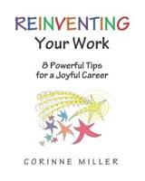 Reinventing Your Work