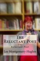 The Reluctant Poet