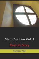 Men Cry Too Vol. 4: Real Life Story