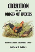 Creation and the Origin of Species