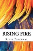 Rising Fire