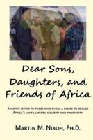 Dear Sons, Daughters, and Friends of Africa