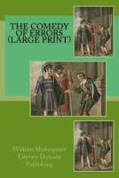 The Comedy Of Errors (Large Print)