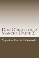 Don Quijote De La Mancha (Parte 2)