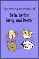 The Amazing Adventures of Bella, Corbin, Terry, and Dexter