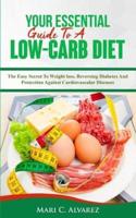 Your Essential Guide To A Low-Carb Diet