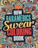 How Paramedics Swear Coloring Book