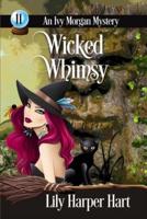 Wicked Whimsy