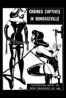 Chained Captives in Bondageville