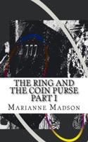 The Ring And The Coin Purse