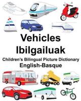 English-Basque Vehicles/Ibilgailuak Children's Bilingual Picture Dictionary