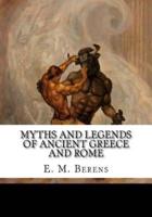 Myths and Legends of Ancient Greece and Rome