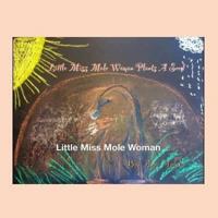 Little Miss Mole Woman