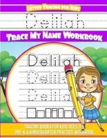 Delilah Letter Tracing for Kids Trace My Name Workbook