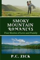 Smoky Mountain Romances: Four Stories of Love and Family