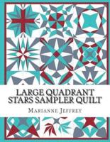 Large Quadrant Stars