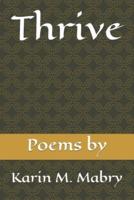 Thrive: Poems by