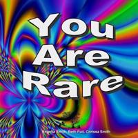 You Are Rare