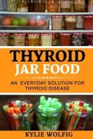 Thyroid Jar Food