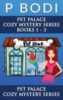 Pet Palace Series Books 1-3