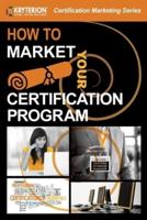 How To Market Your Certification Program