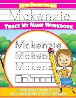 McKenzie Letter Tracing for Kids Trace My Name Workbook