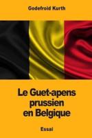 Le Guet-Apens Prussien En Belgique