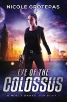 Eye of the Colossus: A Steampunk Space Opera Adventure