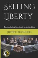 Selling Liberty: Communicating Freedom in an Unfree World