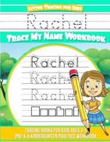 Rachel Letter Tracing for Kids Trace My Name Workbook