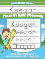 Keegan Letter Tracing for Kids Trace My Name Workbook