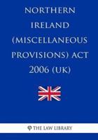 Northern Ireland (Miscellaneous Provisions) Act 2006 (UK)