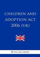 Children and Adoption Act 2006 (UK)