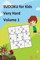SUDOKU for Kids Very Hard Volume 1