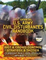 The Official US Army Civil Disturbances Handbook - Updated