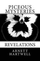 Piceous Mysteries: Revelations