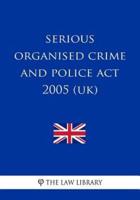 Serious Organised Crime and Police Act 2005 (UK)