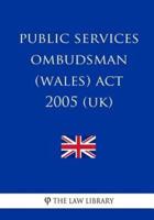 Public Services Ombudsman (Wales) Act 2005 (UK)