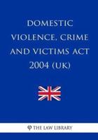 Domestic Violence, Crime and Victims Act 2004 (UK)