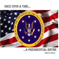 Once Upon a Time...A Presidential Rhyme