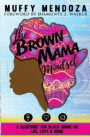 The Brown Mama Mindset