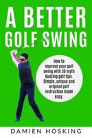 A Better Golf Swing