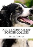 All I Know About Border Collie