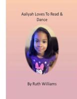 Aaliyah Loves to Read & Dance